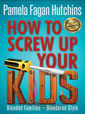 cover image of How to Screw Up Your Kids